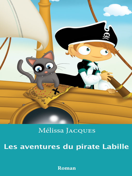 Title details for Les aventures du pirate Labille by Mélissa Jacques - Available